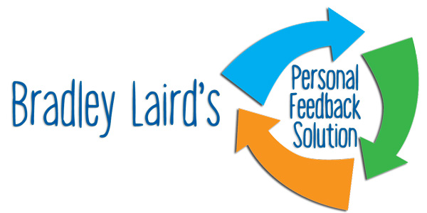 Bradley Laird's Personal Feedback Solution