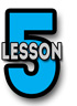 Lesson 5