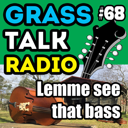 grasstalkradio.com episode 68