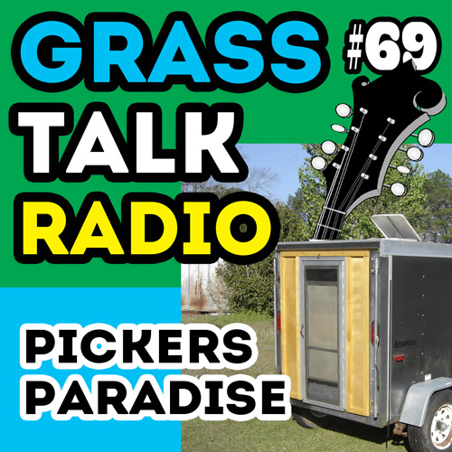 grasstalkradio.com episode 69