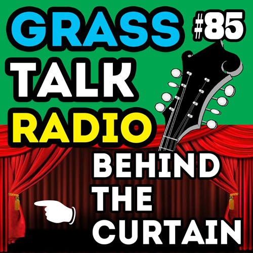 grasstalkradio.com episode 85