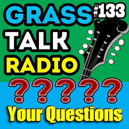 grasstalkradio.com episode 133