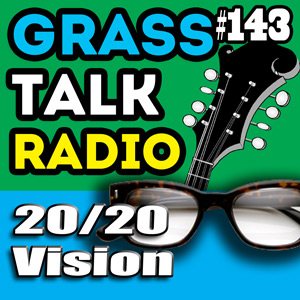 grasstalkradio.com episode 143